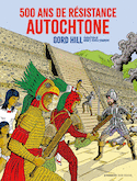 500 ans de résistance autochtone (2e éd.)